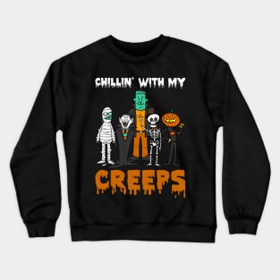 Chillin With My Creeps Mummy Vampire Skeleton Pumpkin Halloween Crewneck Sweatshirt